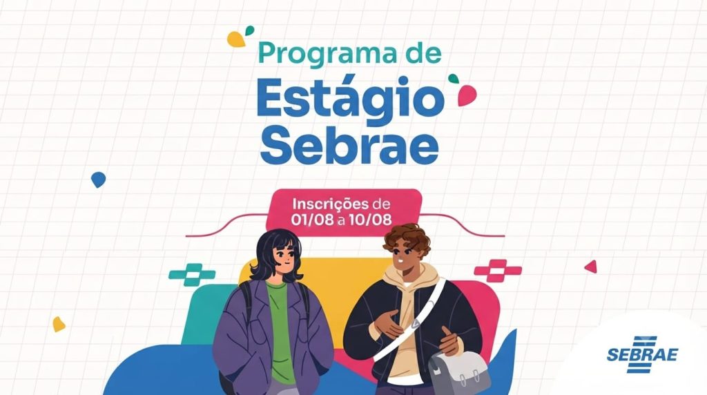 Sebrae Ceará abre inscrições para programa de estágio com vagas em Fortaleza, Sobral e Aracati