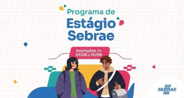 Sebrae Ceará abre inscrições para programa de estágio com vagas em Fortaleza, Sobral e Aracati