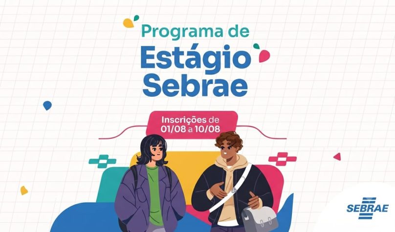 Sebrae Ceará abre inscrições para programa de estágio com vagas em Fortaleza, Sobral e Aracati