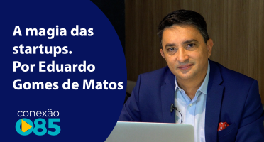 A magia das startups. Por Eduardo Gomes de Matos