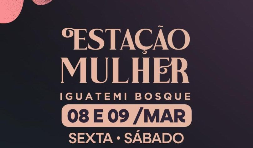 Estaçao Mulher Iguatemi . (1)