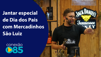 Jantar especial de Dia dos Pais com Mercadinhos São Luiz