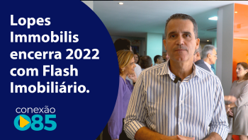 Lopes Immobilis encerra 2022 com Flash Imobiliário