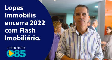Lopes Immobilis encerra 2022 com Flash Imobiliário